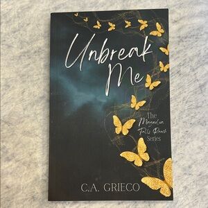 Unbreak Me by C.A. Grieco